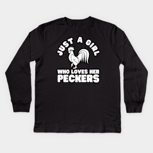 Just A Girl Who Loves Her Peckers Kids Long Sleeve T-Shirt